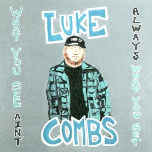 Combs Luke - What You See Ain't Always What You Get (Deluxe Edition) (CD)