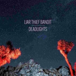 Liar Thief Bandit - Deadlights Lp Blå (LP)