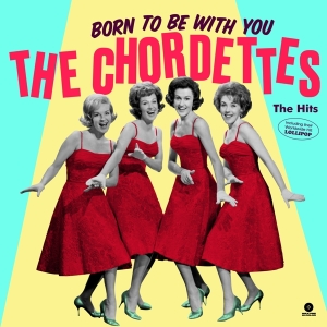 Chordettes - Born To Be With You - The Hits (LP)