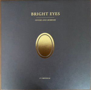 Bright Eyes - Fevers And Mirrors: A Companion (12\" EP / läpinäkymätön kultavinyyli) (LP)