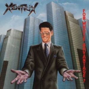 Xentrix - For Whose Advantage? (Digipack) (CD)
