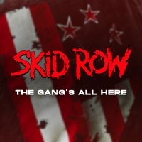 Skid Row - The Gang's All Here (LP) Skid Row - The Gang's All Here (LP)