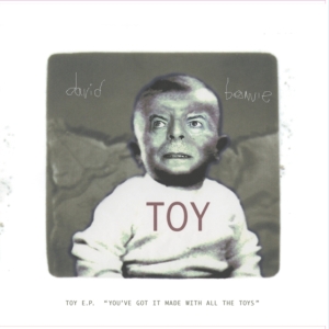 Bowie David - Toy E.P. (You've Got It) (Rsd 2022) (CD)