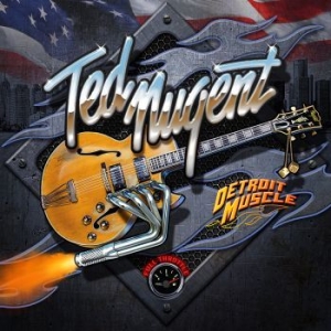 Nugent Ted - Detroit Muscle (CD)
