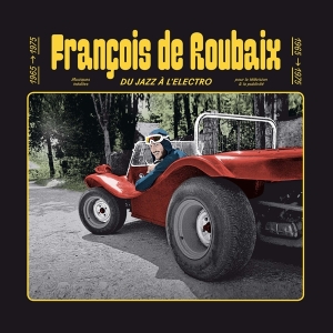 Roubaix Francois De - Du Jazz A L'Electro (Ltd. Solid Yellow V (LP)