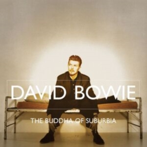 David Bowie - The Buddha Of Suburbia (LP) David Bowie - The Buddha Of Suburbia (LP)