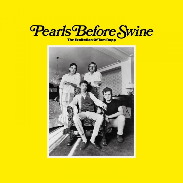 Pearls Before Swine - Exaltation Of Tom Rapp (CD)