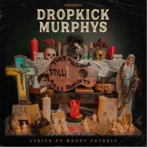 Dropkick Murphys - This Machine Still Kills Fascists (LP) Dropkick Murphys - This Machine Still Kills Fascists (LP)