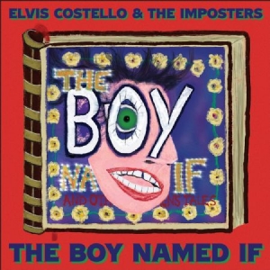 Elvis Costello The Imposters - The Boy Named If (Vinyl) (LP)