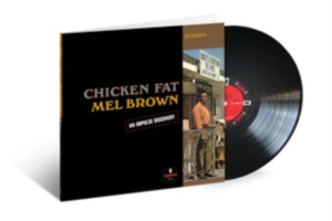 Mel Brown - Chicken Fat (LP)