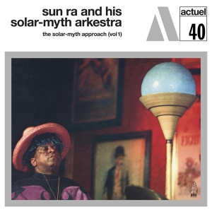 Sun Ra And His Solar-Myth Arkestra - Solar-Myth Approach Vol.1 (LP)