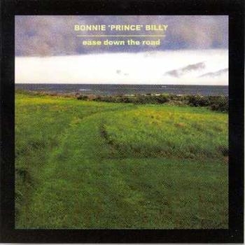 Bonnie 'Prince' Billy - Ease Down The Road (LP)