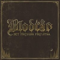 Blodtår - Det Förtegna Förflutna (CD)
