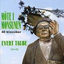 Evert Taube - 40 Klassiker-Möte I Monsunen (CD)