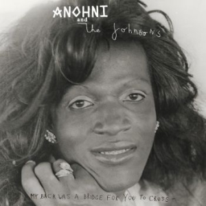 Anohni And The Johnsons - My Back Was A Bridge For You To Cro (LP)