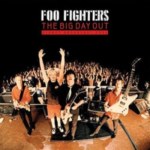 Foo Fighters - The big day out - Sydney broadcast 2000 (LP)