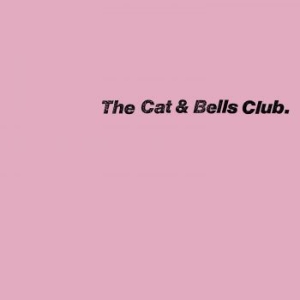 The Cat & Bells Club - The Cat & Bells Club (LP)