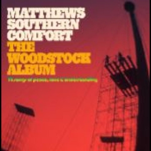 Matthews Southern Comfort - The Woodstock Album 12 Songs Of Pea (LP)