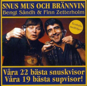 Finn Zetterholm & Bengt Sändh - Snus Mus O Brännvin (CD)