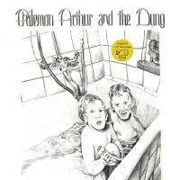 Philemon Arthur And The Dung - Philemon Arthur And The Dung (+ Bob (LP)