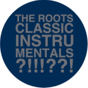 The Roots - The Classic Instrumentals (LP)