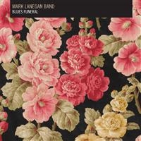 Mark Lanegan Band - Blues Funeral (LP)