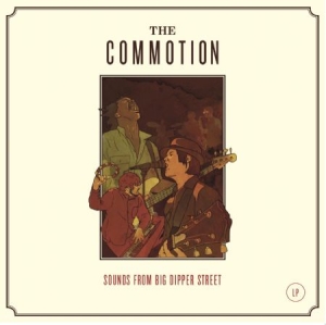 Commotion - Sounds from big dipper street (LP+CD)