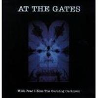 At The Gates - With Fear I Kiss The Burning Darkne (LP)