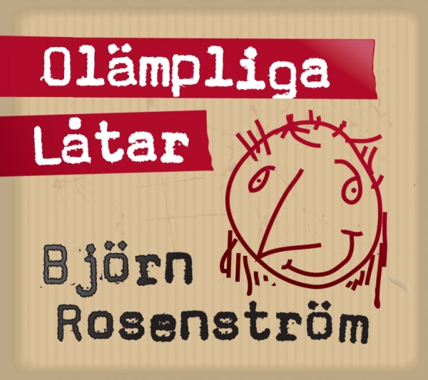 Rosenström Björn - Olämpliga Låtar (CD) Rosenström Björn - Olämpliga Låtar (CD)