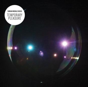 Simian Mobile Disco - Temporary Pleasure (CD)