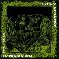 Type O Negative - The Origin Of The Feces (CD)