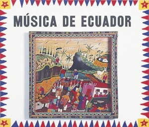 Various Artists - Musica De Ecuador (CD)