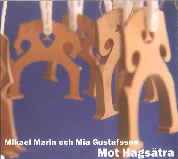 Marin Mikael ja Mia Gustafsson - Mot Hagsätra (CD)