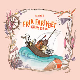 Fartyg 6 - Fria Fartyget Första… (CD)