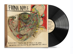Apple Fiona - The Idler Wheel Is Wiser Than The Driver Of The Screw And Whipping Cords Will Serve You More Than Ro (LP)