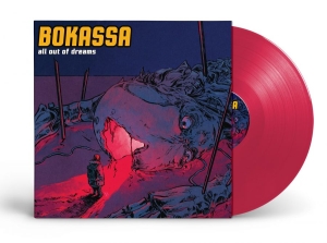 Bokassa - All Out Of Dreams (Rød Vinyl Lp) (LP)