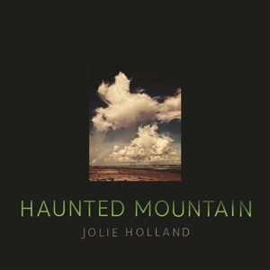 Julie Holland - Haunted Mountain (LP)