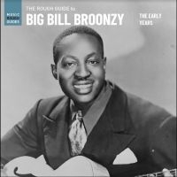 Broonzy Big Bill - The Rough Guide To Big Bill Broonzy (LP)