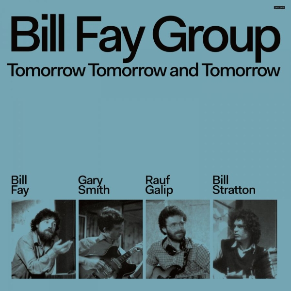 Bill Fay Group - Tomorrow, Tomorrow And Tomorrow (CD)