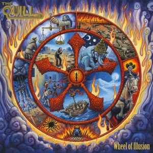 Quill The - Wheel Of Illusion (Digipack) (CD)