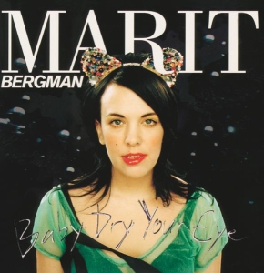 Bergman Marit - Baby Dry Your Eye (LP)