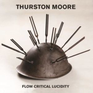 Moore Thurston - Flow Critical Lucidity (Lp + 7\" Flexi Di (LP)
