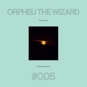 Orpheu The Wizard - The Sound Of Love International 005 (LP)