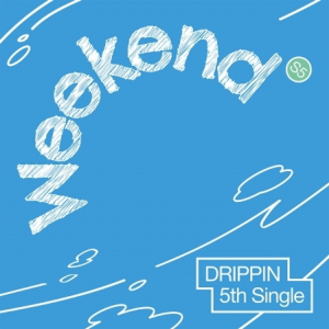 Drippin - Weekend (Ever Ver.) (CD) Drippin - Weekend (Ever Ver.) (CD)