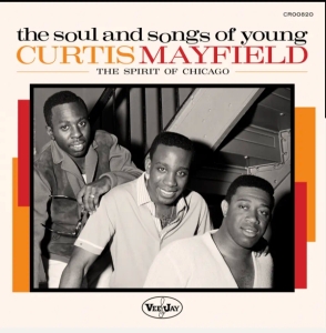 Various Artists - The Soul And Songs Of Young Curtis Mayfield: The Spirit Of Chicago (RSD) (LP)