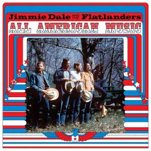 Jimmie Dale And The Flatlander - All American Music (LP)