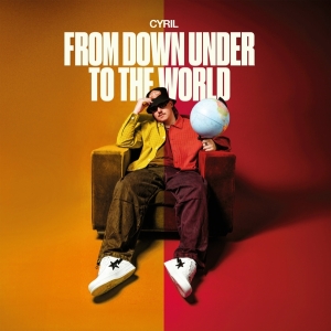 Cyril - From Down Under - To The World (LP)
