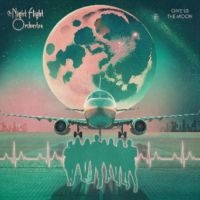The Night Flight Orchestra - Give Us The Moon (LP)