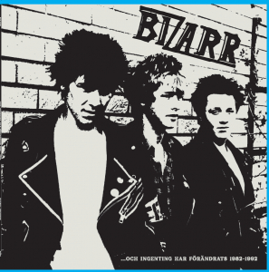 Bizarr - ... Och Ingenting Har Förändrats 1982-1992 (Hvid Vinyl) (LP)