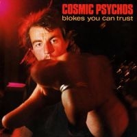 Cosmic Psychos - Blokes You Can Trust (Clear Blue Bl (LP)